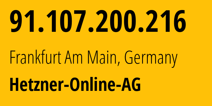 IP-адрес 91.107.200.216 (Франкфурт-на-Майне, Гессен, Германия) определить местоположение, координаты на карте, ISP провайдер AS24940 Hetzner-Online-AG // кто провайдер айпи-адреса 91.107.200.216