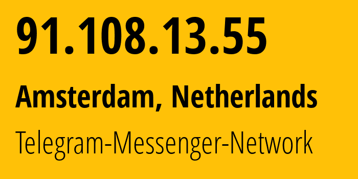 IP-адрес 91.108.13.55 (Амстердам, Северная Голландия, Нидерланды) определить местоположение, координаты на карте, ISP провайдер AS59930 Telegram-Messenger-Network // кто провайдер айпи-адреса 91.108.13.55