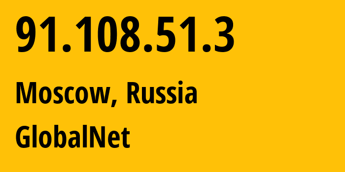 IP address 91.108.51.3 (Moscow, Moscow, Russia) get location, coordinates on map, ISP provider AS0 GlobalNet // who is provider of ip address 91.108.51.3, whose IP address