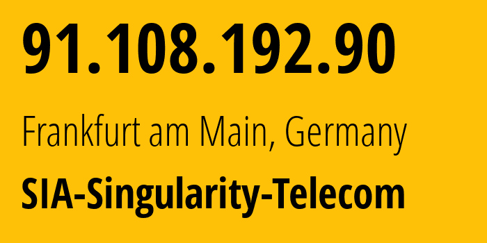 IP-адрес 91.108.192.90 (Франкфурт, Гессен, Германия) определить местоположение, координаты на карте, ISP провайдер AS209372 SIA-Singularity-Telecom // кто провайдер айпи-адреса 91.108.192.90