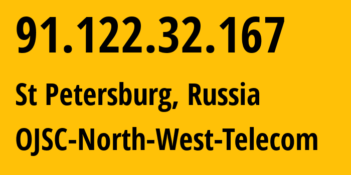 IP-адрес 91.122.32.167 (Санкт-Петербург, Санкт-Петербург, Россия) определить местоположение, координаты на карте, ISP провайдер AS12389 OJSC-North-West-Telecom // кто провайдер айпи-адреса 91.122.32.167