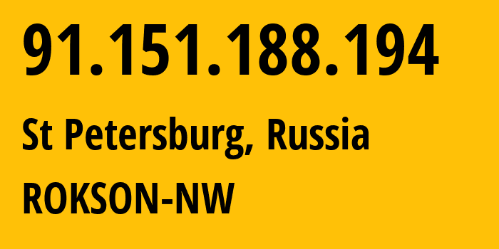 IP address 91.151.188.194 get location, coordinates on map, ISP provider AS5433 ROKSON-NW // who is provider of ip address 91.151.188.194, whose IP address