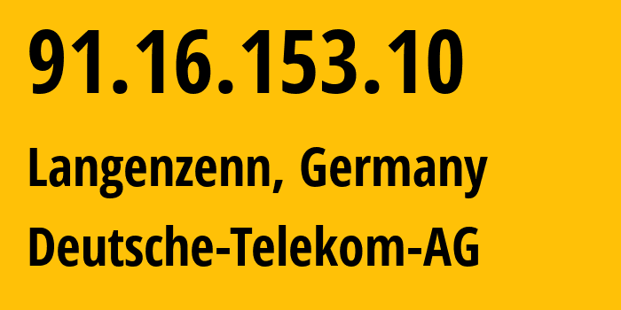 IP address 91.16.153.10 (Langenzenn, Bavaria, Germany) get location, coordinates on map, ISP provider AS3320 Deutsche-Telekom-AG // who is provider of ip address 91.16.153.10, whose IP address