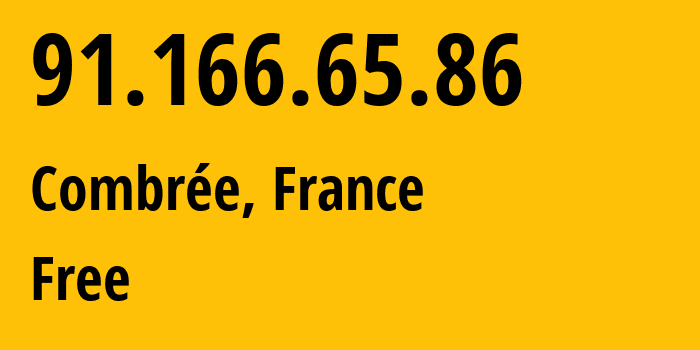 IP-адрес 91.166.65.86 (Combrée, Пеи-де-ла-Луар, Франция) определить местоположение, координаты на карте, ISP провайдер AS12322 Free // кто провайдер айпи-адреса 91.166.65.86