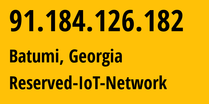 IP address 91.184.126.182 (Tbilisi, Tbilisi, Georgia) get location, coordinates on map, ISP provider AS41738 Reserved-IoT-Network // who is provider of ip address 91.184.126.182, whose IP address