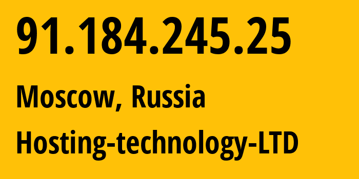 IP address 91.184.245.25 (Moscow, Moscow, Russia) get location, coordinates on map, ISP provider AS48282 Hosting-technology-LTD // who is provider of ip address 91.184.245.25, whose IP address