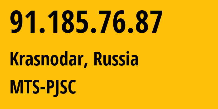 IP-адрес 91.185.76.87 (Краснодар, Краснодарский край, Россия) определить местоположение, координаты на карте, ISP провайдер AS8359 MTS-PJSC // кто провайдер айпи-адреса 91.185.76.87