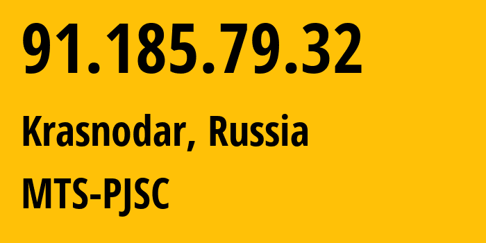 IP address 91.185.79.32 (Krasnodar, Krasnodar Krai, Russia) get location, coordinates on map, ISP provider AS8359 MTS-PJSC // who is provider of ip address 91.185.79.32, whose IP address