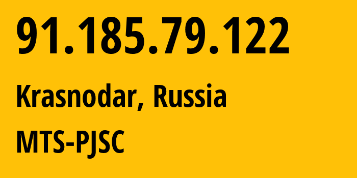 IP address 91.185.79.122 (Krasnodar, Krasnodar Krai, Russia) get location, coordinates on map, ISP provider AS8359 MTS-PJSC // who is provider of ip address 91.185.79.122, whose IP address