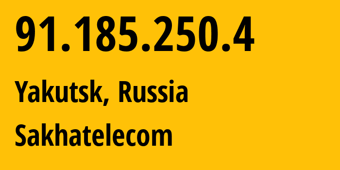 IP-адрес 91.185.250.4 (Якутск, Саха (Якутия), Россия) определить местоположение, координаты на карте, ISP провайдер AS21487 Sakhatelecom // кто провайдер айпи-адреса 91.185.250.4