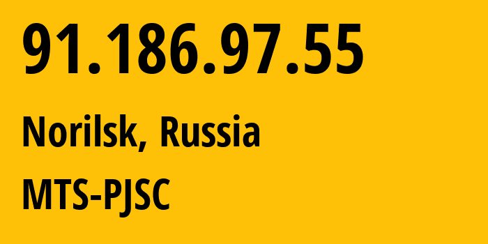 IP-адрес 91.186.97.55 (Норильск, Красноярский Край, Россия) определить местоположение, координаты на карте, ISP провайдер AS42087 MTS-PJSC // кто провайдер айпи-адреса 91.186.97.55