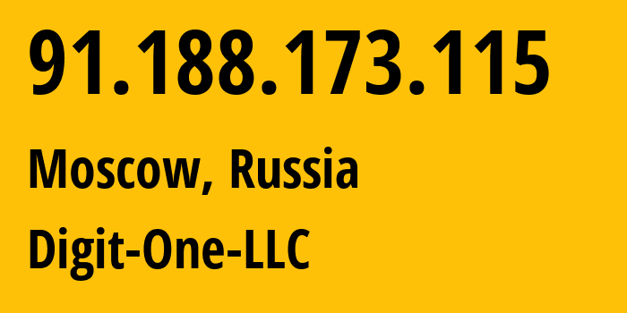 IP address 91.188.173.115 (Moscow, Moscow, Russia) get location, coordinates on map, ISP provider AS8905 Digit-One-LLC // who is provider of ip address 91.188.173.115, whose IP address