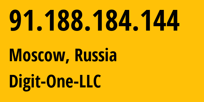 IP address 91.188.184.144 (Moscow, Moscow, Russia) get location, coordinates on map, ISP provider AS8905 Digit-One-LLC // who is provider of ip address 91.188.184.144, whose IP address