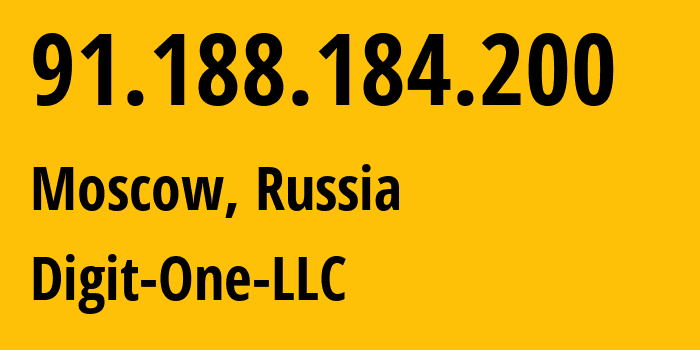 IP address 91.188.184.200 (Moscow, Moscow, Russia) get location, coordinates on map, ISP provider AS8905 Digit-One-LLC // who is provider of ip address 91.188.184.200, whose IP address