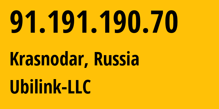 IP address 91.191.190.70 (Krasnodar, Krasnodar Krai, Russia) get location, coordinates on map, ISP provider AS44149 Ubilink-LLC // who is provider of ip address 91.191.190.70, whose IP address