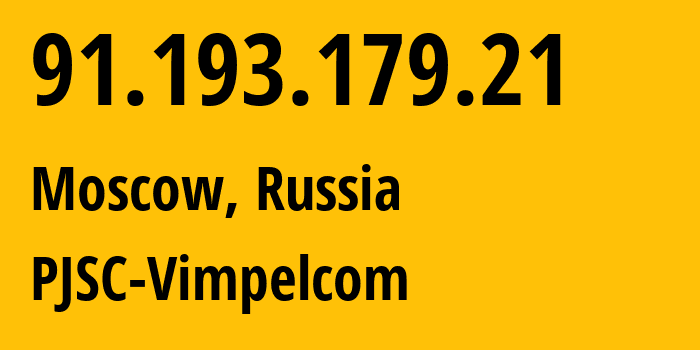 IP address 91.193.179.21 get location, coordinates on map, ISP provider AS16345 PJSC-Vimpelcom // who is provider of ip address 91.193.179.21, whose IP address