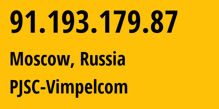 IP-адрес 91.193.179.87 (Москва, Москва, Россия) определить местоположение, координаты на карте, ISP провайдер AS16345 PJSC-Vimpelcom // кто провайдер айпи-адреса 91.193.179.87