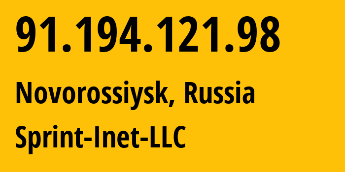 IP-адрес 91.194.121.98 (Новороссийск, Краснодарский край, Россия) определить местоположение, координаты на карте, ISP провайдер AS43235 Sprint-Inet-LLC // кто провайдер айпи-адреса 91.194.121.98