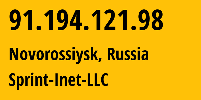 IP address 91.194.121.98 (Novorossiysk, Krasnodar Krai, Russia) get location, coordinates on map, ISP provider AS43235 Sprint-Inet-LLC // who is provider of ip address 91.194.121.98, whose IP address