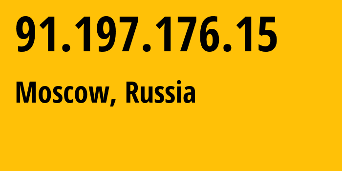 IP address 91.197.176.15 (Moscow, Moscow, Russia) get location, coordinates on map, ISP provider AS5589 Public-Joint-Stock-Company-Bank-Otkritie-Financial-Corporation // who is provider of ip address 91.197.176.15, whose IP address