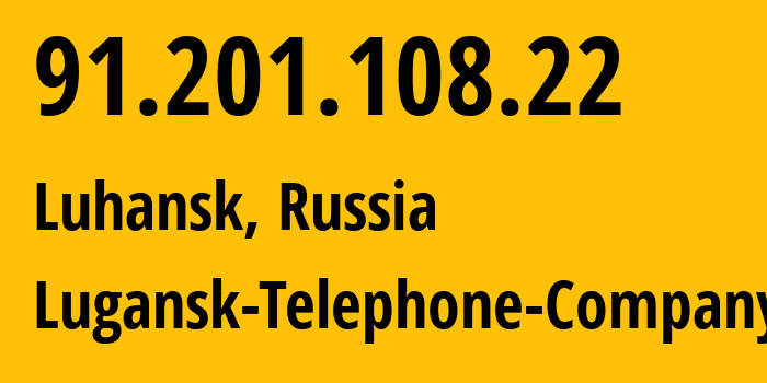 IP-адрес 91.201.108.22 (Луганск, Луганская Народная Республика, Россия) определить местоположение, координаты на карте, ISP провайдер AS29031 Lugansk-Telephone-Company // кто провайдер айпи-адреса 91.201.108.22