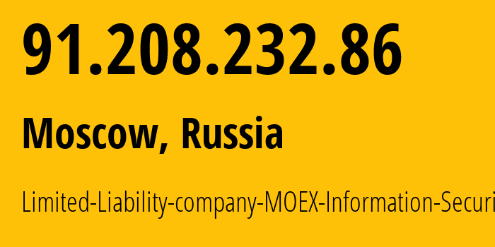 IP-адрес 91.208.232.86 (Москва, Москва, Россия) определить местоположение, координаты на карте, ISP провайдер AS48009 Limited-Liability-company-MOEX-Information-Security // кто провайдер айпи-адреса 91.208.232.86