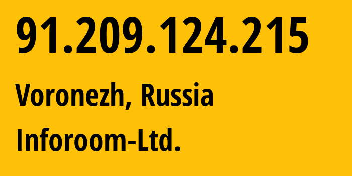 IP-адрес 91.209.124.215 (Воронеж, Воронежская Область, Россия) определить местоположение, координаты на карте, ISP провайдер AS48366 Inforoom-Ltd. // кто провайдер айпи-адреса 91.209.124.215