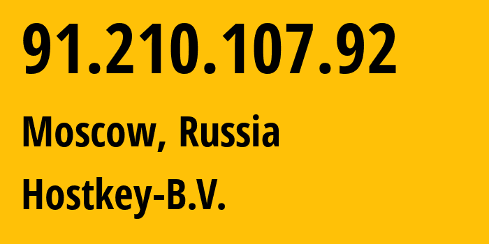 IP-адрес 91.210.107.92 (Москва, Москва, Россия) определить местоположение, координаты на карте, ISP провайдер AS50867 Hostkey-B.V. // кто провайдер айпи-адреса 91.210.107.92
