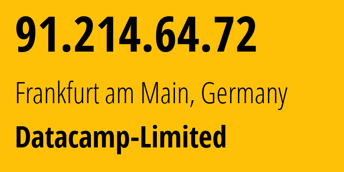 IP-адрес 91.214.64.72 (Франкфурт, Гессен, Германия) определить местоположение, координаты на карте, ISP провайдер AS212238 Datacamp-Limited // кто провайдер айпи-адреса 91.214.64.72