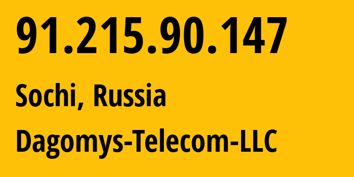 IP-адрес 91.215.90.147 (Сочи, Краснодарский край, Россия) определить местоположение, координаты на карте, ISP провайдер AS48078 Dagomys-Telecom-LLC // кто провайдер айпи-адреса 91.215.90.147