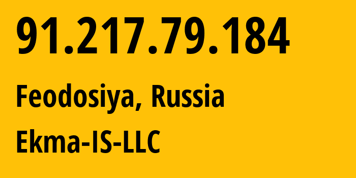 IP address 91.217.79.184 (Feodosiya, Crimea, Russia) get location, coordinates on map, ISP provider AS51518 Ekma-IS-LLC // who is provider of ip address 91.217.79.184, whose IP address