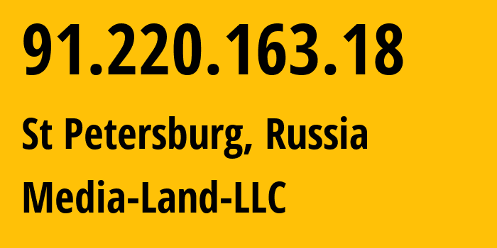 IP-адрес 91.220.163.18 (Санкт-Петербург, Санкт-Петербург, Россия) определить местоположение, координаты на карте, ISP провайдер AS206728 Media-Land-LLC // кто провайдер айпи-адреса 91.220.163.18