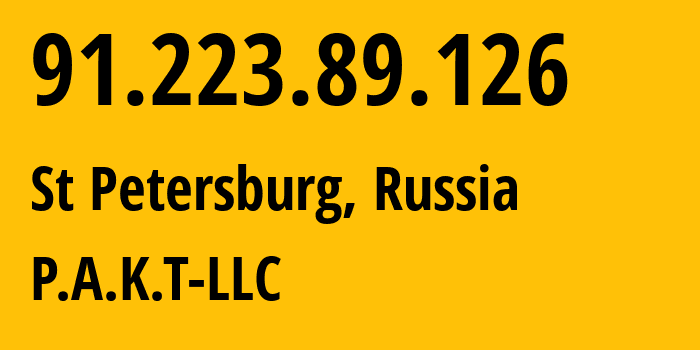 IP-адрес 91.223.89.126 (Санкт-Петербург, Санкт-Петербург, Россия) определить местоположение, координаты на карте, ISP провайдер AS39087 P.A.K.T-LLC // кто провайдер айпи-адреса 91.223.89.126