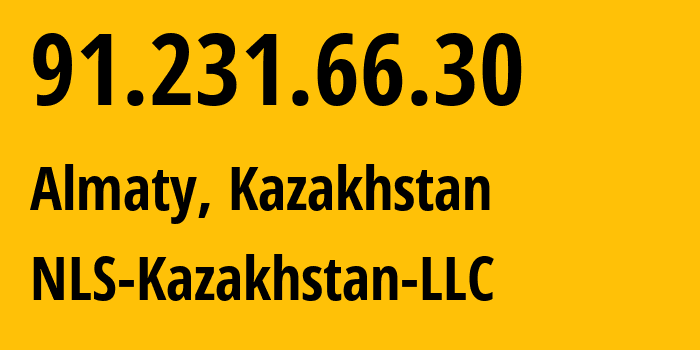 IP-адрес 91.231.66.30 (Алматы, Алматы, Казахстан) определить местоположение, координаты на карте, ISP провайдер AS200590 NLS-Kazakhstan-LLC // кто провайдер айпи-адреса 91.231.66.30