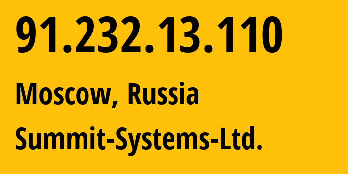 IP address 91.232.13.110 get location, coordinates on map, ISP provider AS57452 Summit-Systems-Ltd. // who is provider of ip address 91.232.13.110, whose IP address