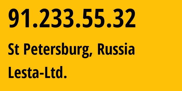 IP-адрес 91.233.55.32 (Санкт-Петербург, Санкт-Петербург, Россия) определить местоположение, координаты на карте, ISP провайдер AS57572 Lesta-Ltd. // кто провайдер айпи-адреса 91.233.55.32