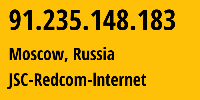 IP-адрес 91.235.148.183 (Москва, Москва, Россия) определить местоположение, координаты на карте, ISP провайдер AS8749 JSC-Redcom-lnternet // кто провайдер айпи-адреса 91.235.148.183