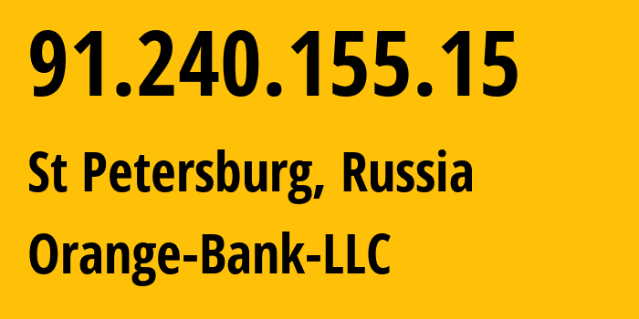 IP-адрес 91.240.155.15 (Санкт-Петербург, Санкт-Петербург, Россия) определить местоположение, координаты на карте, ISP провайдер AS198955 Orange-Bank-LLC // кто провайдер айпи-адреса 91.240.155.15