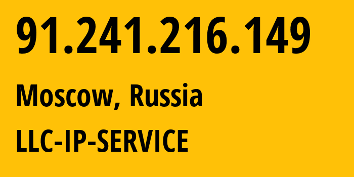 IP address 91.241.216.149 (Moscow, Moscow, Russia) get location, coordinates on map, ISP provider AS59478 LLC-IP-SERVICE // who is provider of ip address 91.241.216.149, whose IP address