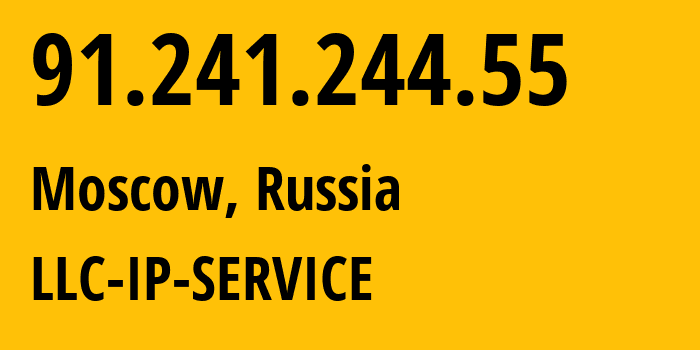 IP address 91.241.244.55 (Moscow, Moscow, Russia) get location, coordinates on map, ISP provider AS59478 LLC-IP-SERVICE // who is provider of ip address 91.241.244.55, whose IP address