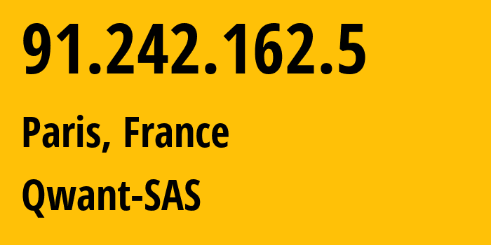 IP address 91.242.162.5 (Paris, Île-de-France, France) get location, coordinates on map, ISP provider AS199064 Qwant-SAS // who is provider of ip address 91.242.162.5, whose IP address