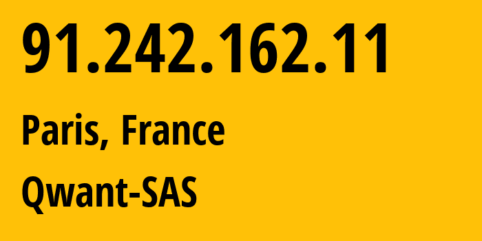IP-адрес 91.242.162.11 (Париж, Иль-де-Франс, Франция) определить местоположение, координаты на карте, ISP провайдер AS199064 Qwant-SAS // кто провайдер айпи-адреса 91.242.162.11
