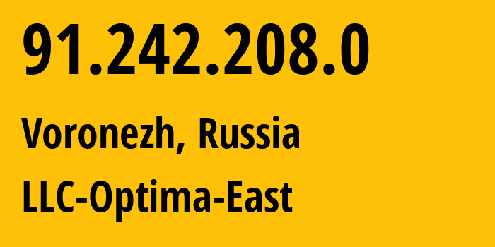 IP address 91.242.208.0 (Voronezh, Voronezh Oblast, Russia) get location, coordinates on map, ISP provider AS48882 LLC-Optima-East // who is provider of ip address 91.242.208.0, whose IP address