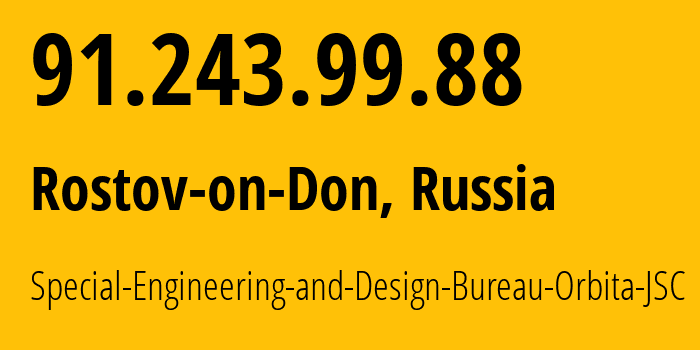 IP-адрес 91.243.99.88 (Ростов-на-Дону, Ростовская Область, Россия) определить местоположение, координаты на карте, ISP провайдер AS61360 Special-Engineering-and-Design-Bureau-Orbita-JSC // кто провайдер айпи-адреса 91.243.99.88