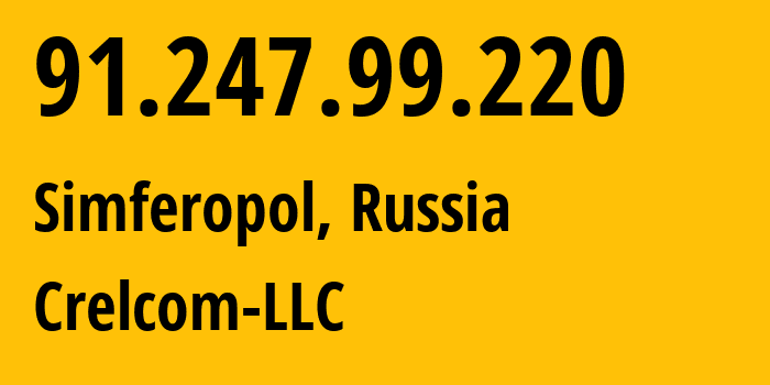 IP address 91.247.99.220 (Simferopol, Crimea, Russia) get location, coordinates on map, ISP provider AS6789 Crelcom-LLC // who is provider of ip address 91.247.99.220, whose IP address