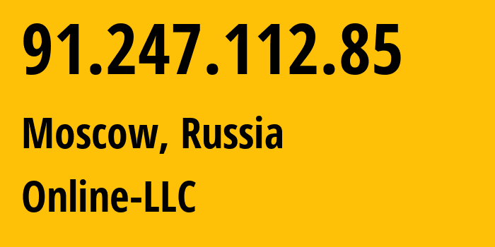 IP-адрес 91.247.112.85 (Москва, Москва, Россия) определить местоположение, координаты на карте, ISP провайдер AS51522 Online-LLC // кто провайдер айпи-адреса 91.247.112.85