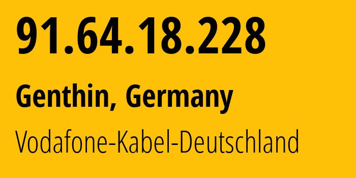 IP address 91.64.18.228 (Genthin, Saxony-Anhalt, Germany) get location, coordinates on map, ISP provider AS3209 Vodafone-Kabel-Deutschland // who is provider of ip address 91.64.18.228, whose IP address