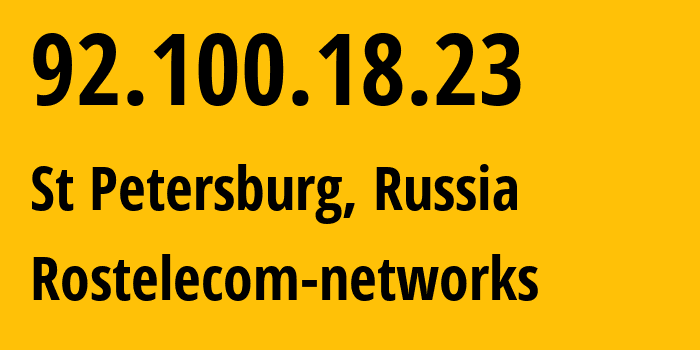 IP address 92.100.18.23 (St Petersburg, St.-Petersburg, Russia) get location, coordinates on map, ISP provider AS12389 Rostelecom-networks // who is provider of ip address 92.100.18.23, whose IP address