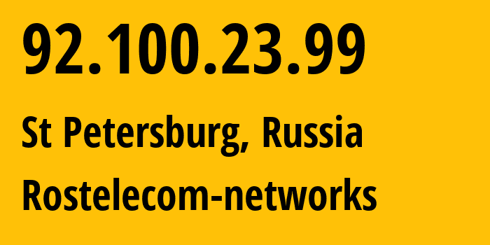 IP-адрес 92.100.23.99 (Санкт-Петербург, Санкт-Петербург, Россия) определить местоположение, координаты на карте, ISP провайдер AS12389 Rostelecom-networks // кто провайдер айпи-адреса 92.100.23.99