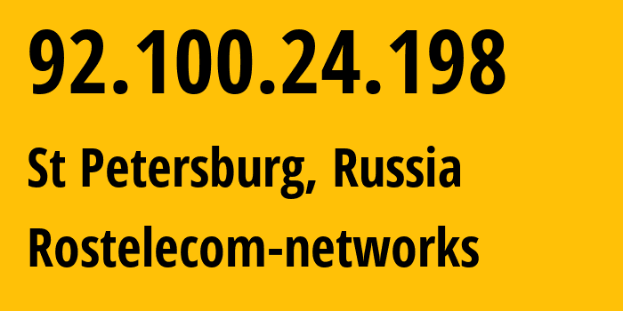 IP-адрес 92.100.24.198 (Санкт-Петербург, Санкт-Петербург, Россия) определить местоположение, координаты на карте, ISP провайдер AS12389 Rostelecom-networks // кто провайдер айпи-адреса 92.100.24.198